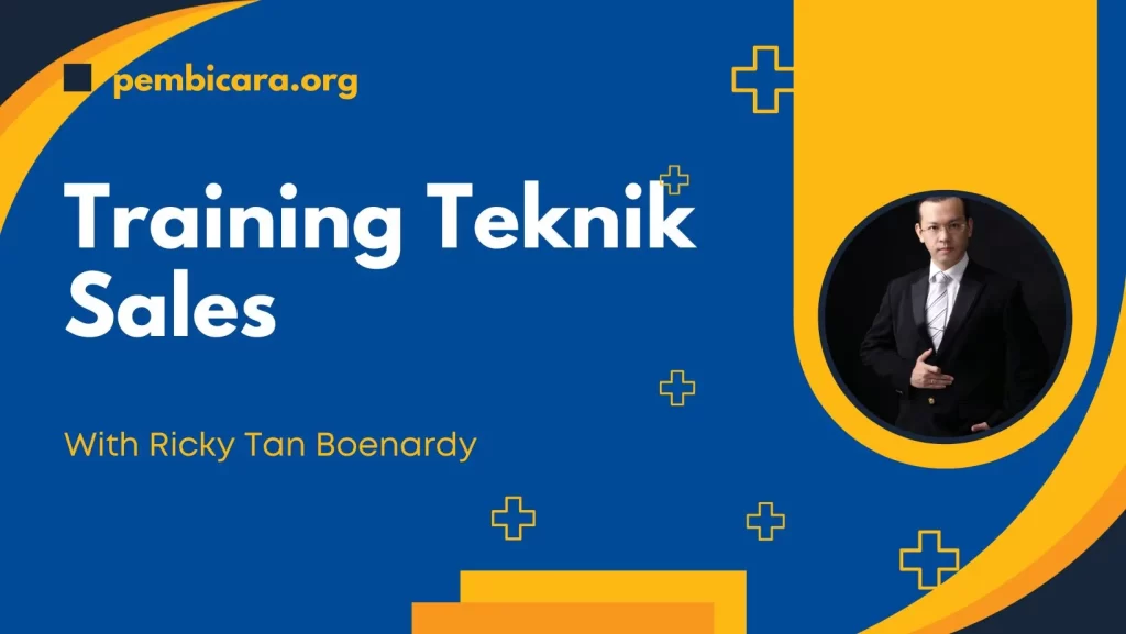 Training Teknik Sales Bersama Ricky Tan Boenardy Tingkatkan Penjualan Dengan Strategi Dan 0945